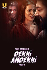 Dekhi Andekhi Season 1 Part 1